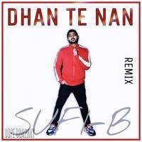 Dhan Te Nan Remix Mp3 Song